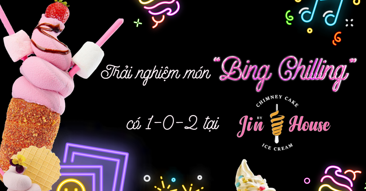 Trải nghiệm món “Bing Chilling” có 1-0-2 tại Chimney Cake By JinHouse