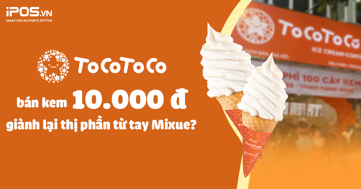 Menu ToCoToCo mới nhất: ToCoToCo bán kem 10.000 đồng giành lại thị phần từ tay Mixue?