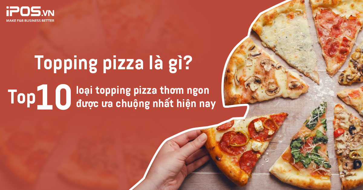 Topping pizza là gì