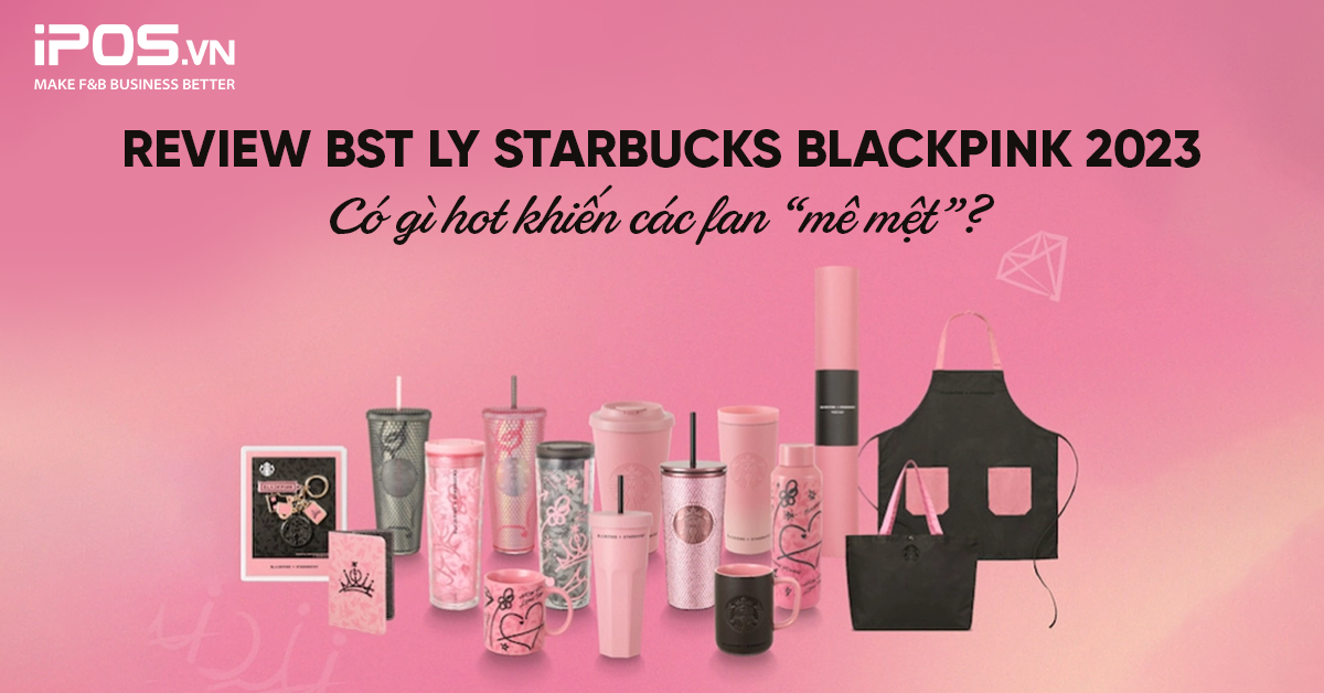 BST ly Starbucks Blackpink 2023