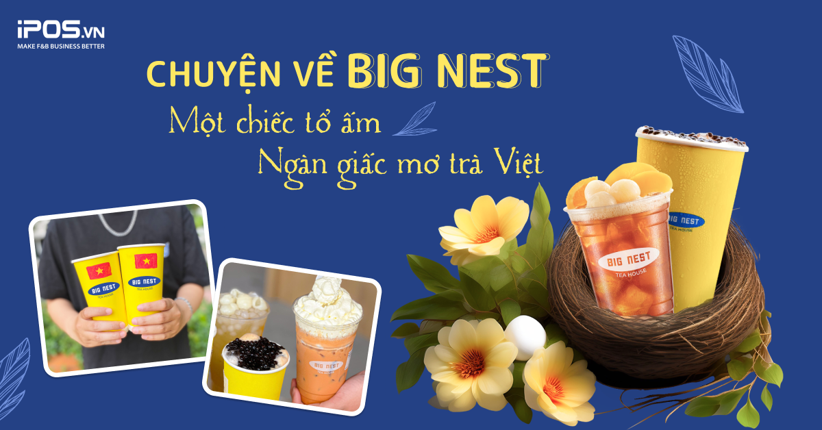 Chuyện về Big Nest – Chiếc tổ ấm ngàn giấc mơ người Việt