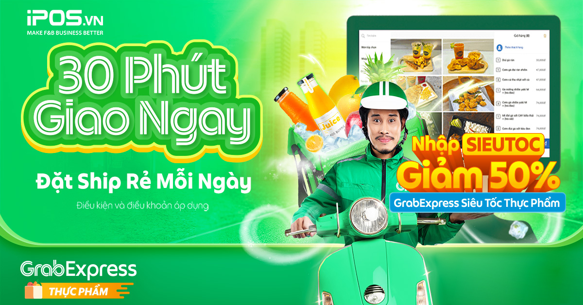 Kết nối Grab trên iPOS.vn – Lên đơn dễ dàng, ship hàng nửa giá