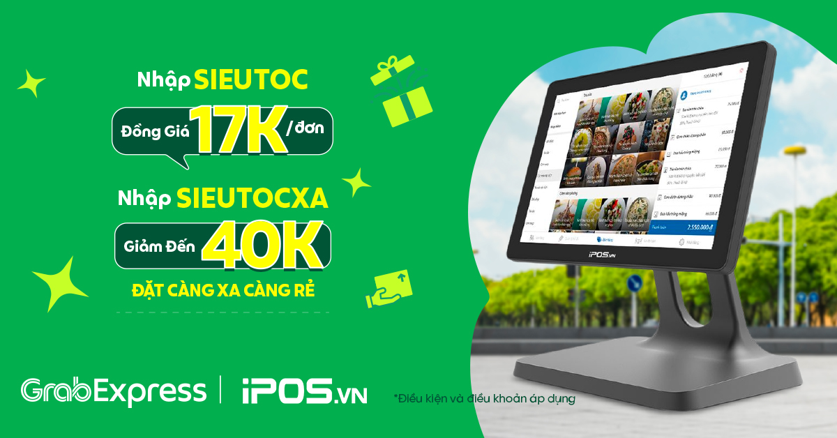 Chọn GrabExpress trên iPOS.vn – Giao càng xa, giá càng rẻ