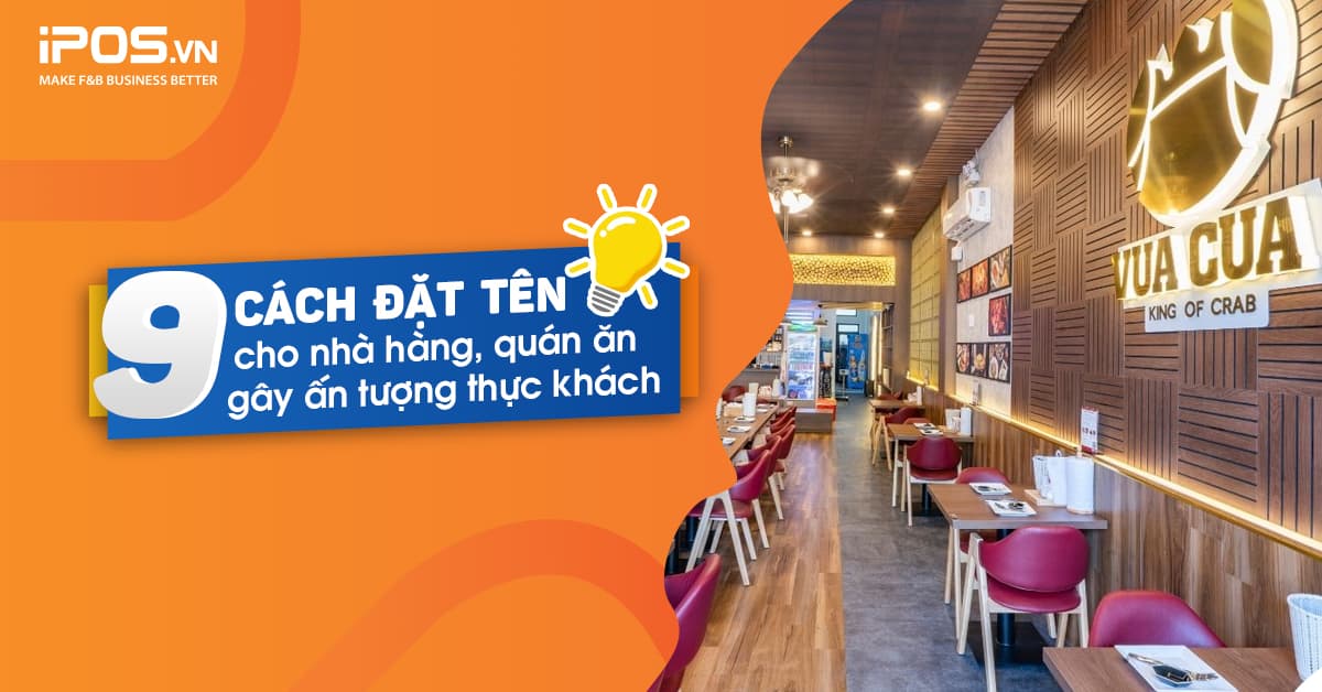 9 cách đặt tên nhà hàng/quán ăn gây ấn tượng