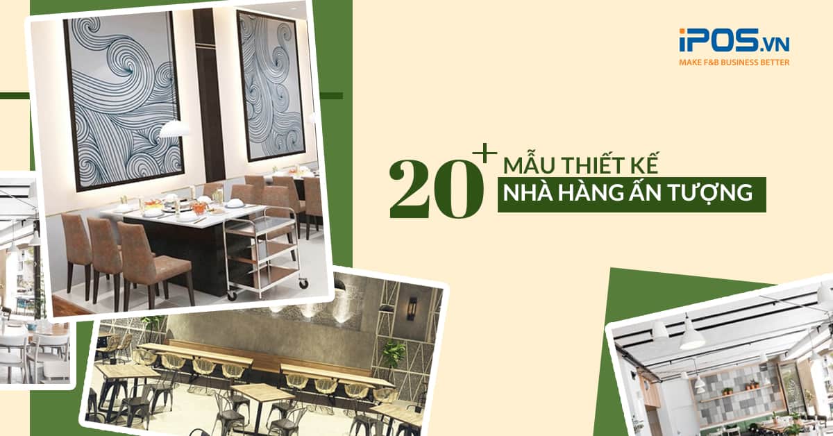 20+ Mẫu thiết kế nhà hàng ấn tượng
