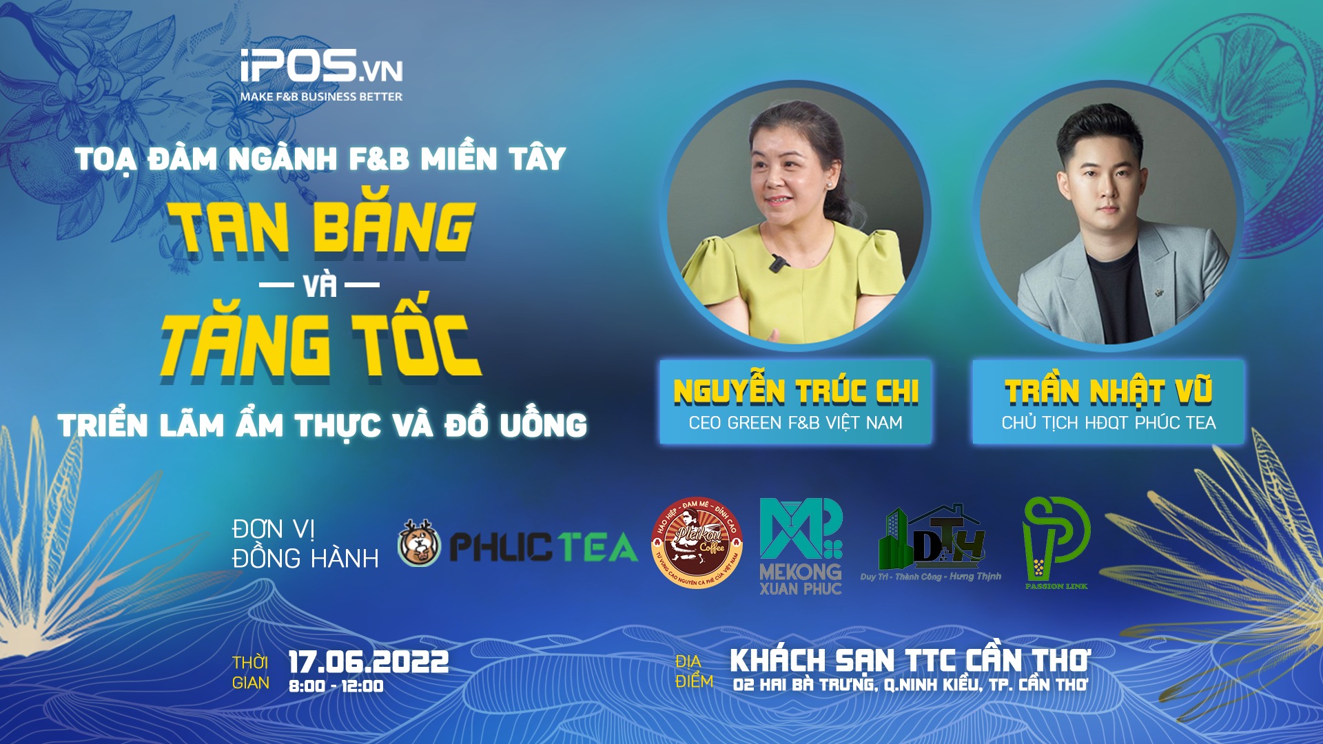 Ngành F&B Miền Tây – Tan băng & Tăng tốc: Sự kiện về ẩm thực & đồ uống quy mô lớn đầu tiên tại Cần Thơ & các tỉnh miền Tây