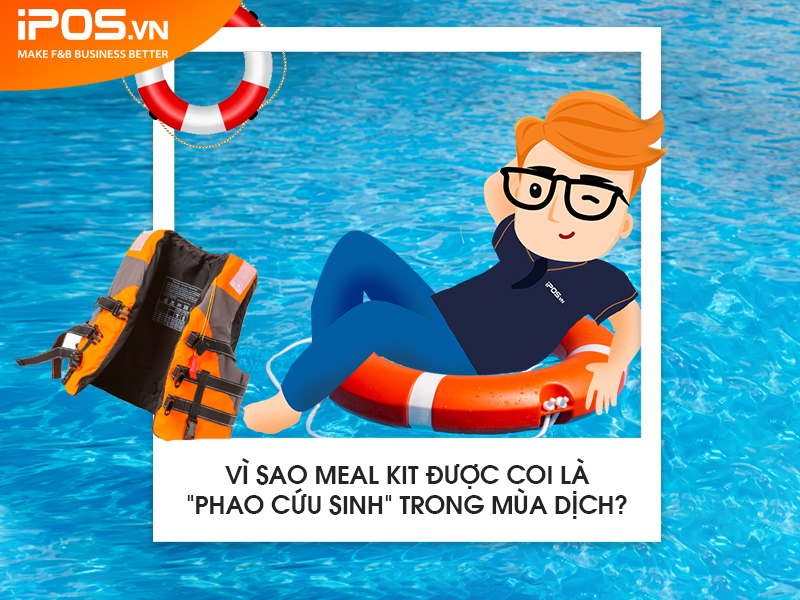 Hình thức Meal Kit đem lại nhiều lợi ích cho thương hiệu