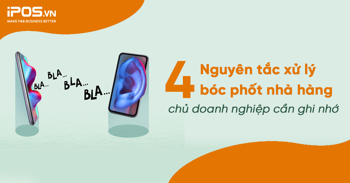 4 nguyên tắc xử lý bóc phốt nhà hàng – chủ doanh nghiệp cần ghi nhớ