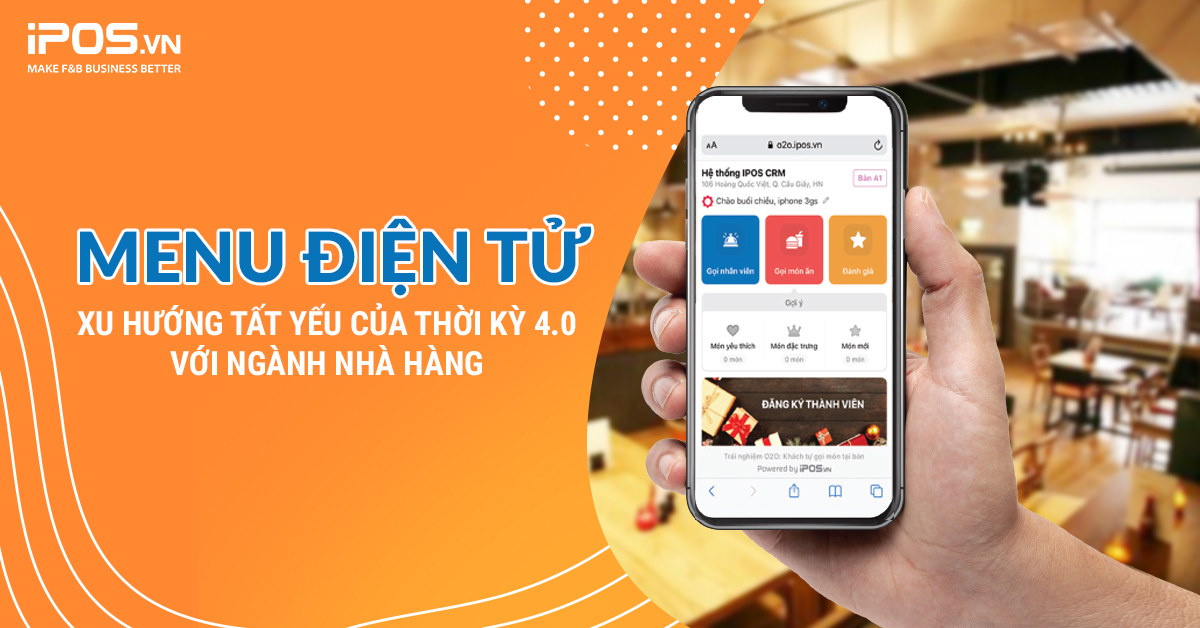 Menu điện tử – Xu hướng tất yếu của thời kỳ 4.0 với ngành nhà hàng