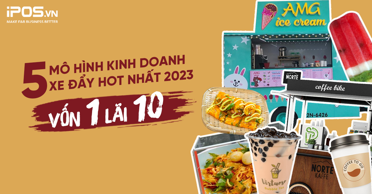 5 mô hình kinh doanh xe đẩy hot nhất 2023 – vốn 1 lãi 10