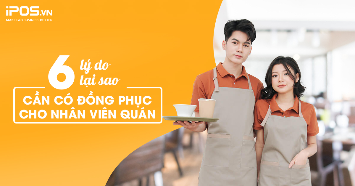 6 Lý do tại sao cần có đồng phục cho nhân viên quán