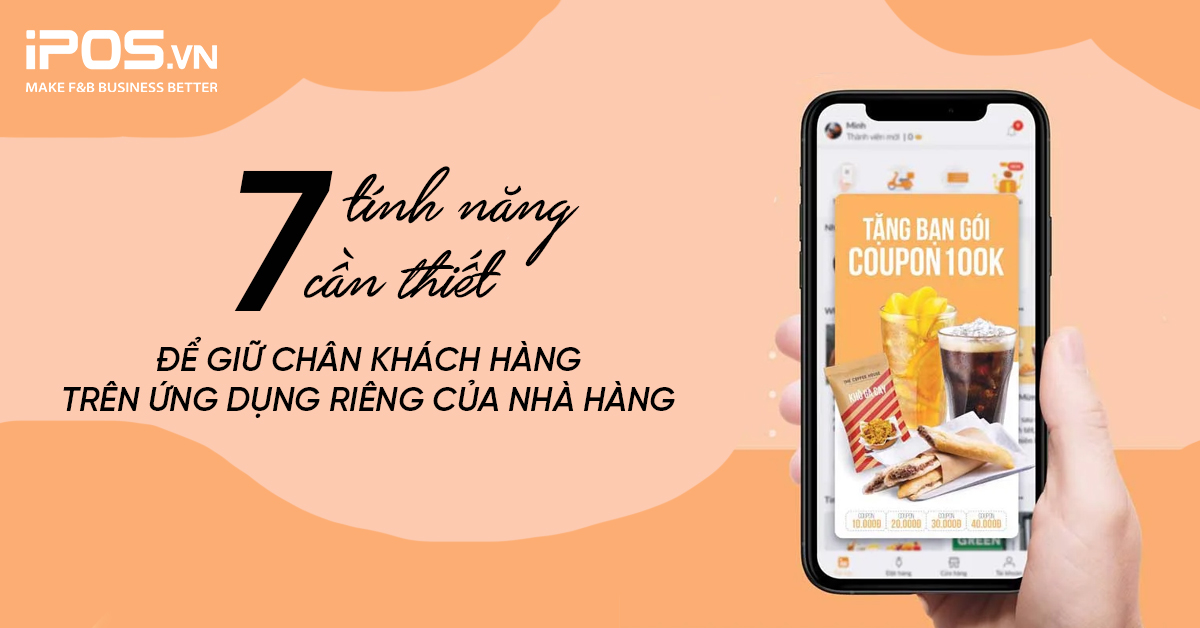 7 tính năng cần thiết để giữ chân khách hàng trên ứng dụng riêng của nhà hàng