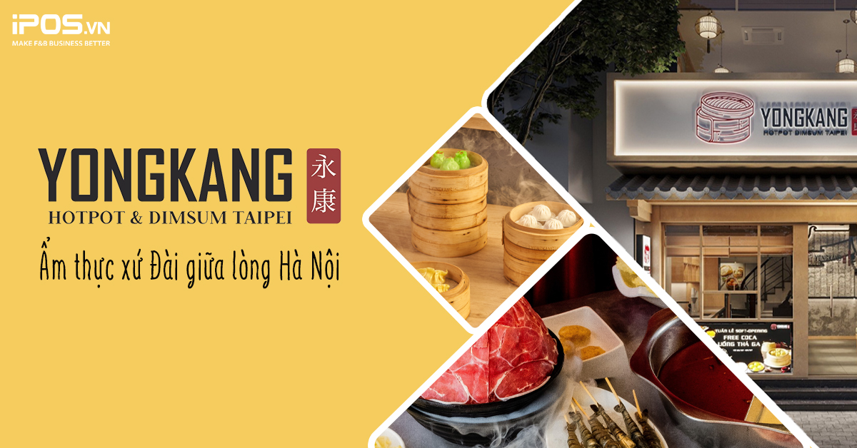 YongKang Hotpot & Dimsum TaiPei – Ẩm thực xứ Đài giữa lòng Hà Nội