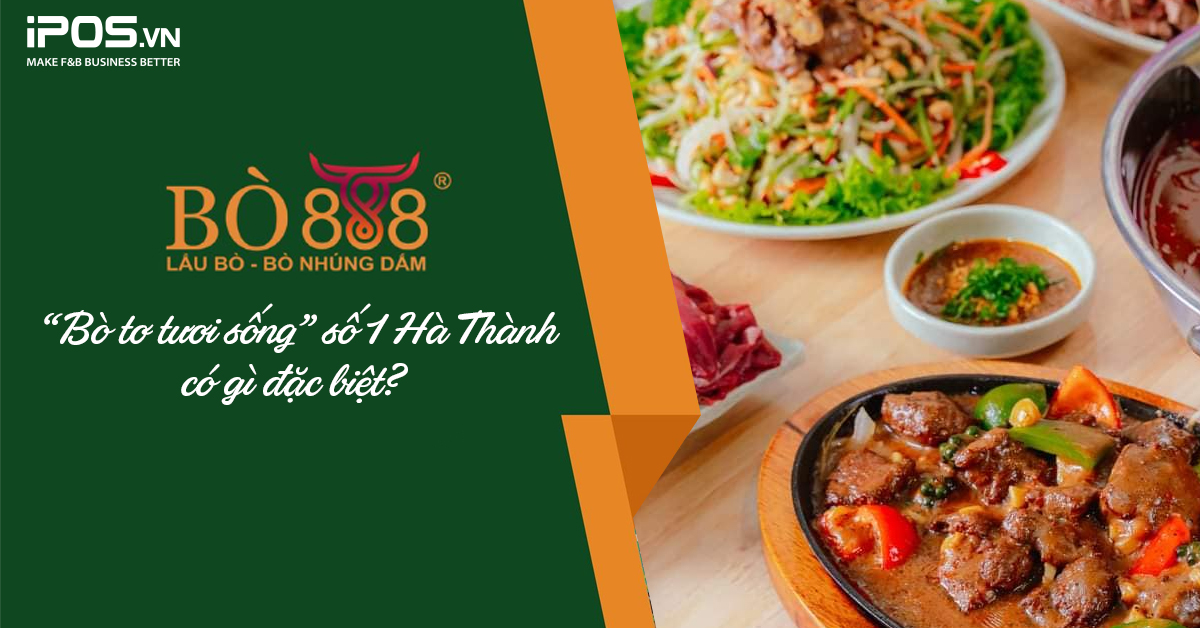 Lẩu Bò 888 – “Bò tơ tươi sống” số 1 Hà Thành có gì đặc biệt?