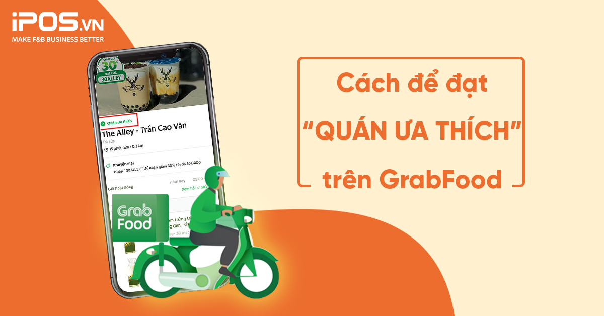 Cách để đạt “quán ưa thích” trên GrabFood