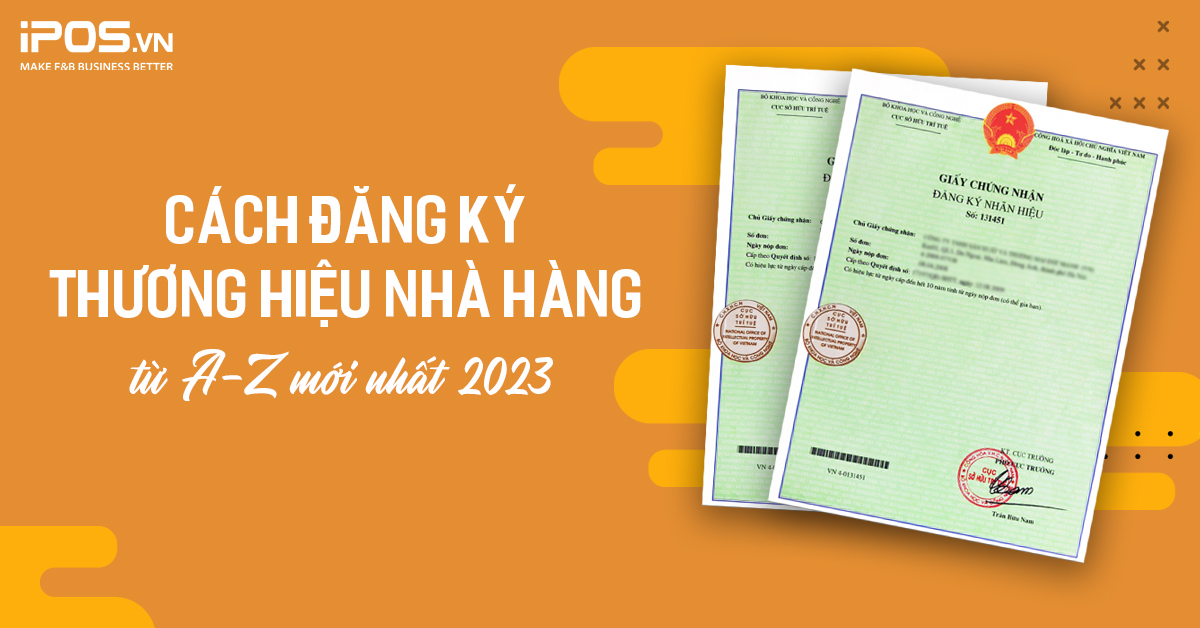 Cách đăng ký thương hiệu nhà hàng, quán cafe từ A-Z mới nhất 2023