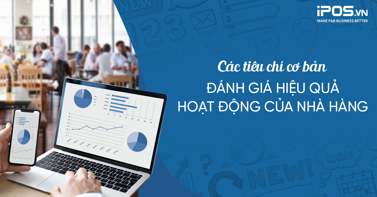 Các tiêu chí cơ bản đánh giá hiệu quả hoạt động của nhà hàng