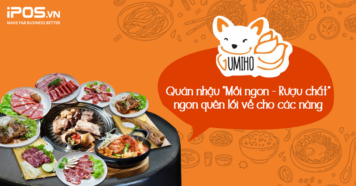 Gumiho – Quán nhậu “mồi ngon – Rượu chất” ngon quên lối về cho các nàng