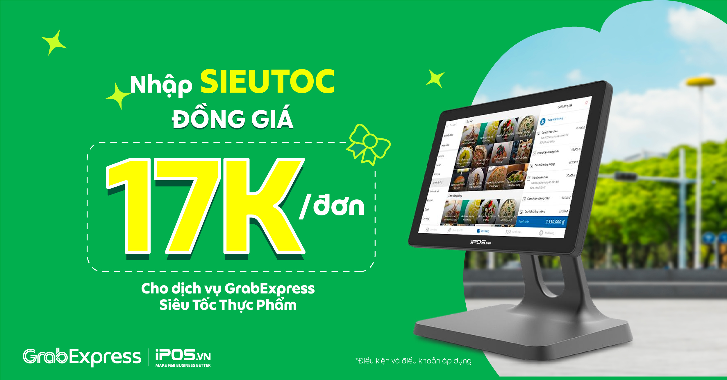 Đồng giá 17K siêu lời – Giao hàng thảnh thơi cùng iPOS.vn và GrabExpress