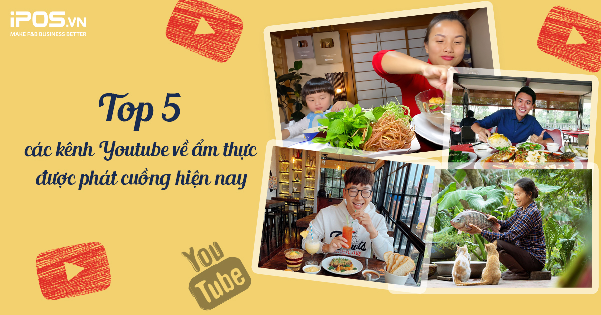 Top 5 các kênh Youtube về ẩm thực được phát cuồng hiện nay