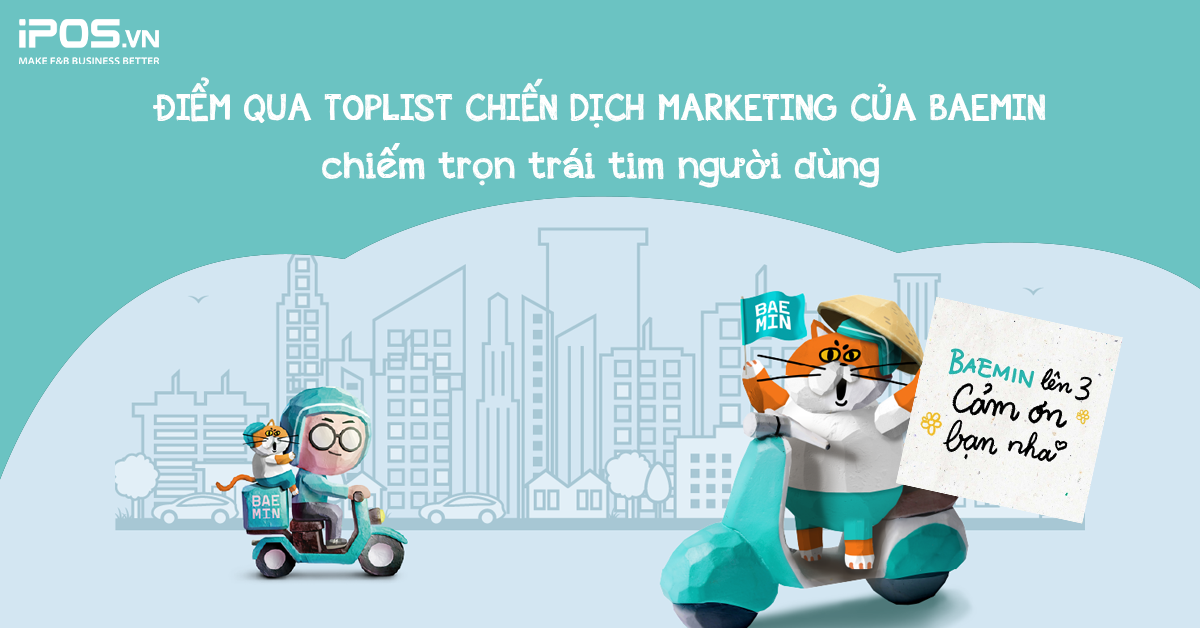Điểm qua toplist chiến dịch Marketing của BAEMIN chiếm trọn trái tim người dùng