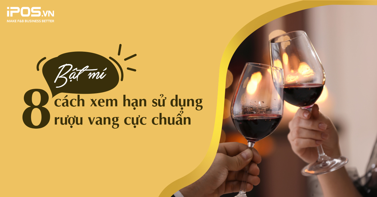 Bật mí 8 cách xem hạn sử dụng rượu vang cực chuẩn