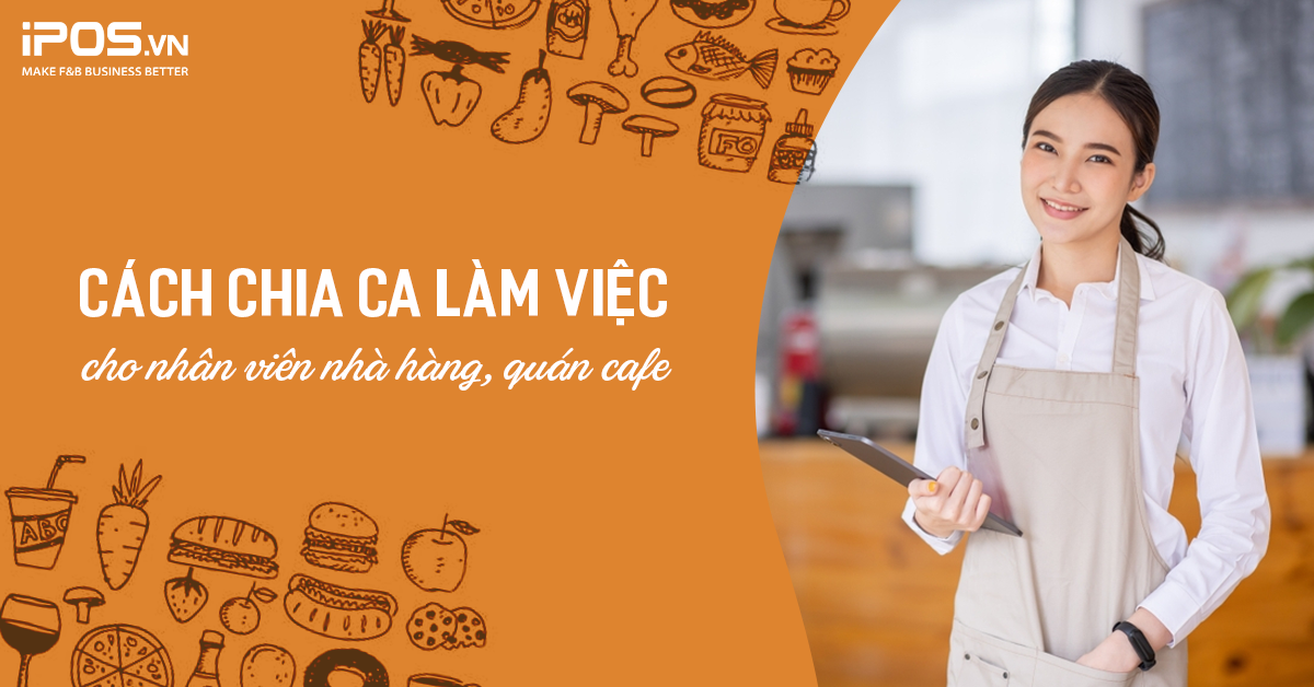 Cách chia ca làm việc cho nhân viên quán cafe khoa học, đạt hiệu quả cao