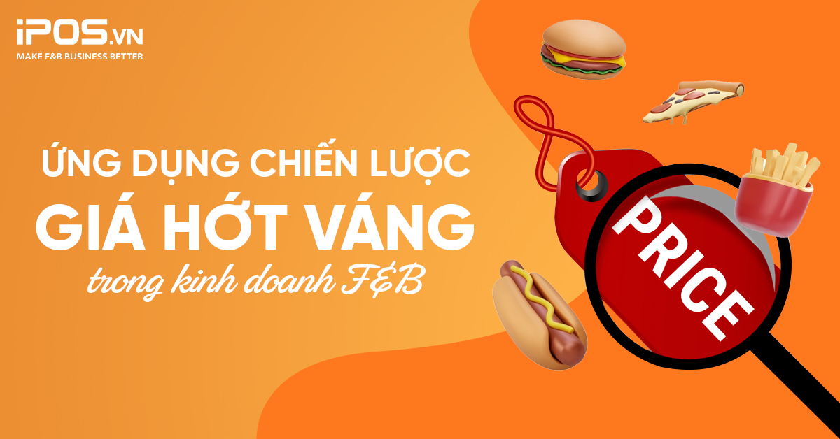 Ứng dụng chiến lược giá hớt váng trong kinh doanh F&B