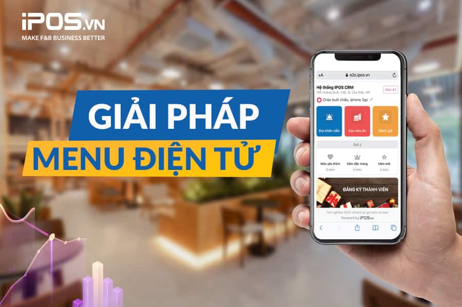 Menu điện tử iPOS O2O là giải pháp công nghệ đang rất được ưa chuộng