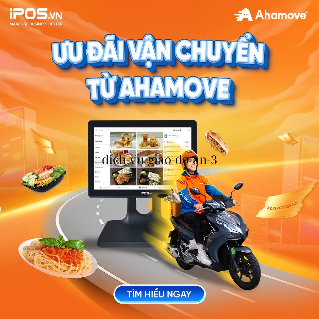 Liên kết với Ahamove ngay trên phần mềm bán hàng iPOS.vn với nhiều ưu đãi hấp dẫn