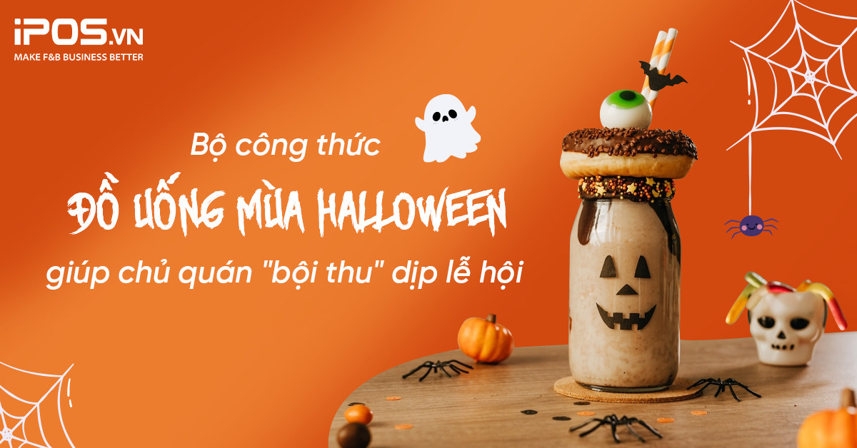 Bộ công thức đồ uống mùa Halloween giúp chủ quán “bội thu” dịp lễ hội