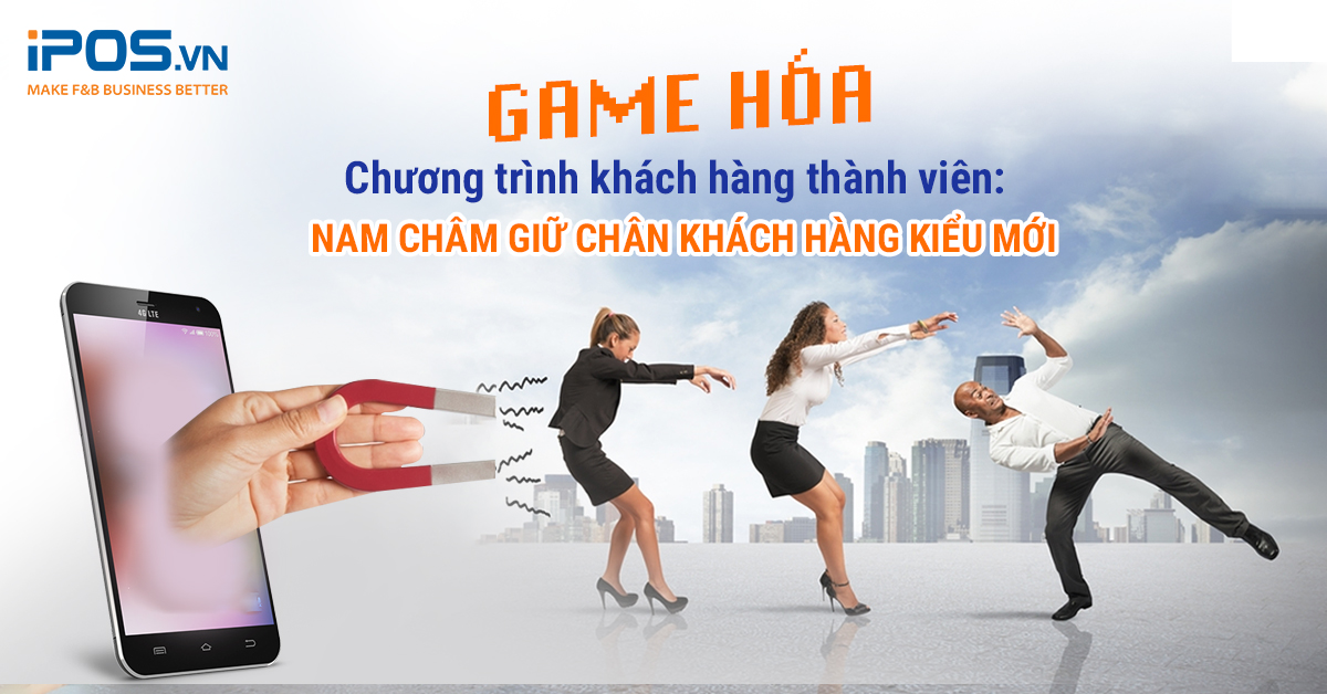 Game hóa chương trình khách hàng thành viên: Nam châm giữ chân khách hàng kiểu mới