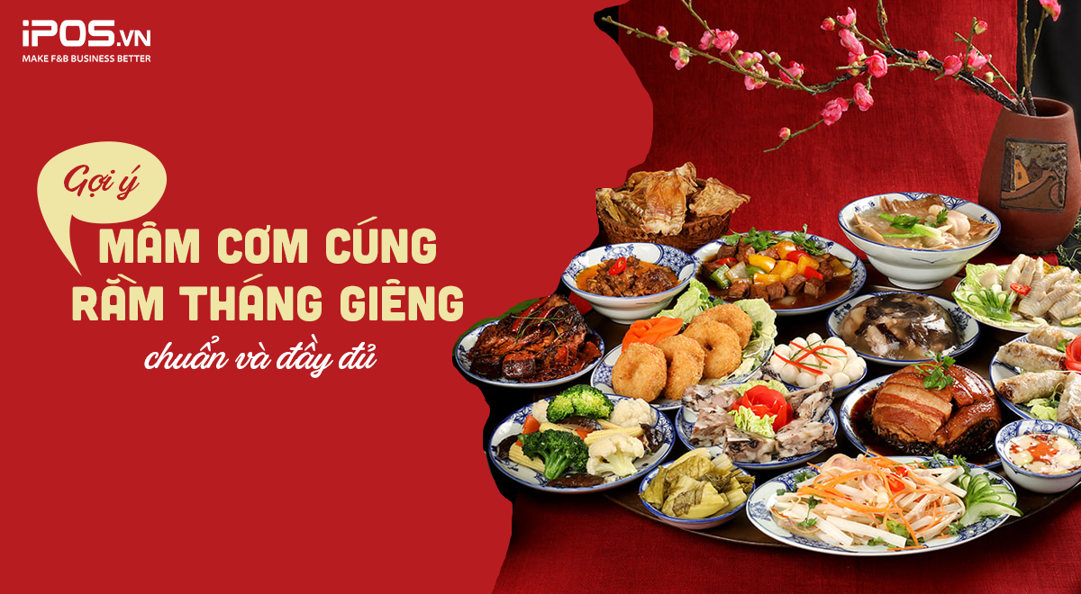 Gợi ý mâm cơm cúng rằm tháng Giêng chuẩn và đầy đủ