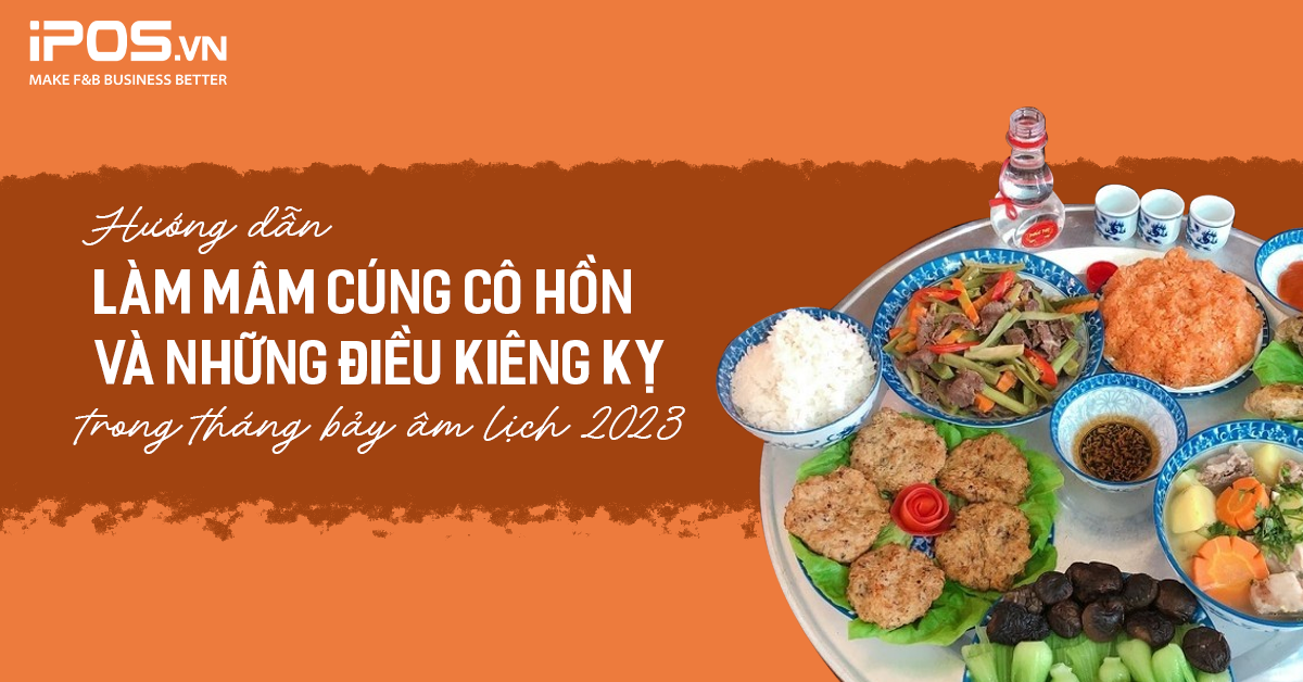 Hướng dẫn làm mâm cúng cô hồn và những điều kiêng kỵ trong tháng bảy âm lịch 2023