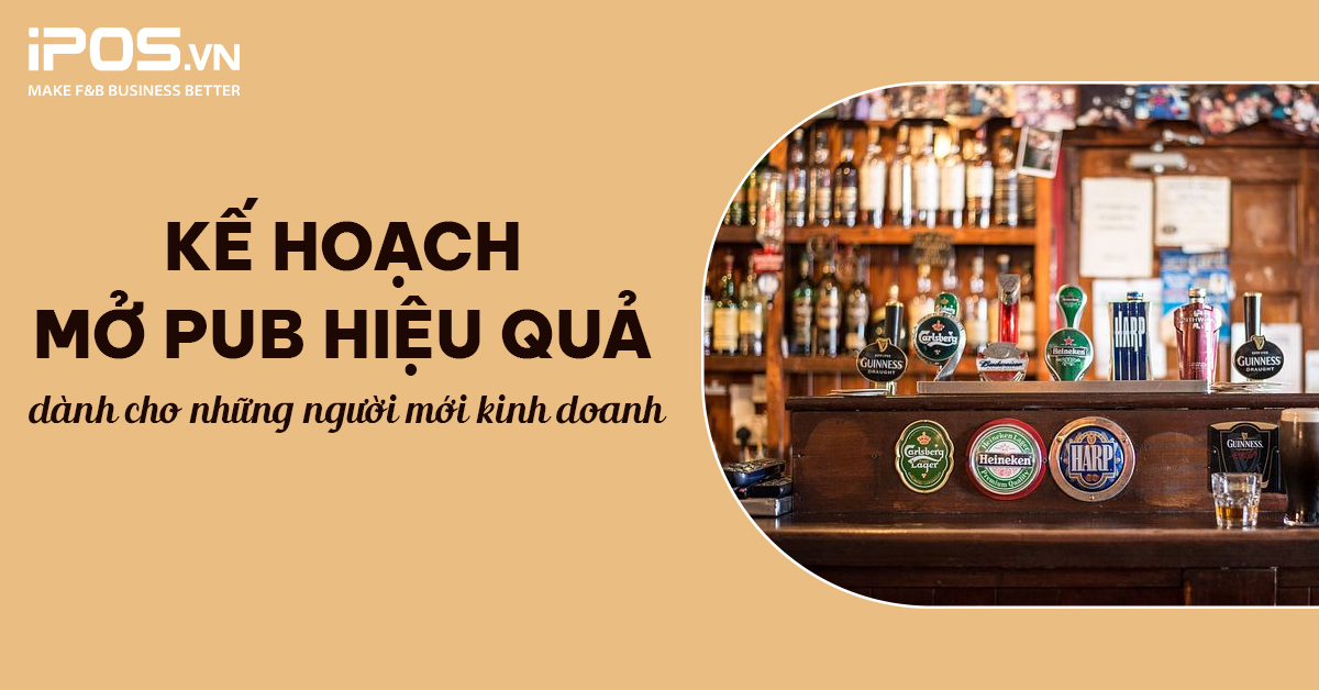 Kế hoạch mở pub hiệu quả dành cho những người mới kinh doanh