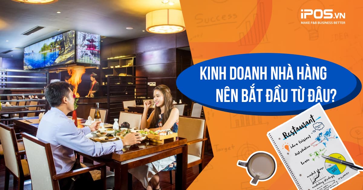 12 Bước lập kế hoạch kinh doanh nhà hàng chi tiết nhất