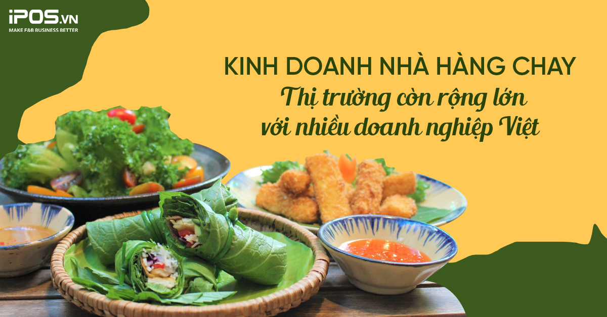 Kinh doanh nhà hàng chay: Thị trường còn rộng lớn với nhiều doanh nghiệp Việt 