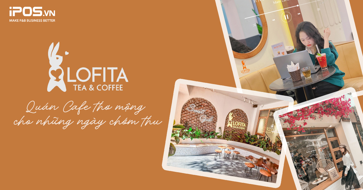 Lofita – quán Cafe thơ mộng cho những ngày chớm thu