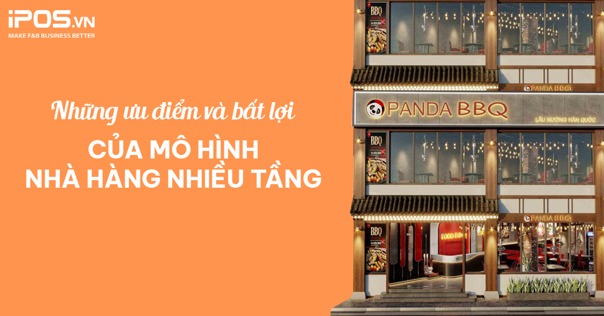 Những ưu điểm và bất lợi của mô hình nhà hàng nhiều tầng