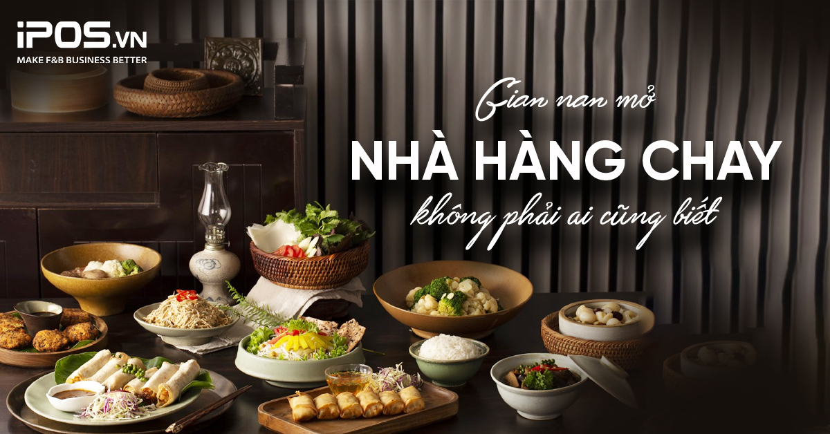 Gian nan mở nhà hàng chay không phải ai cũng biết