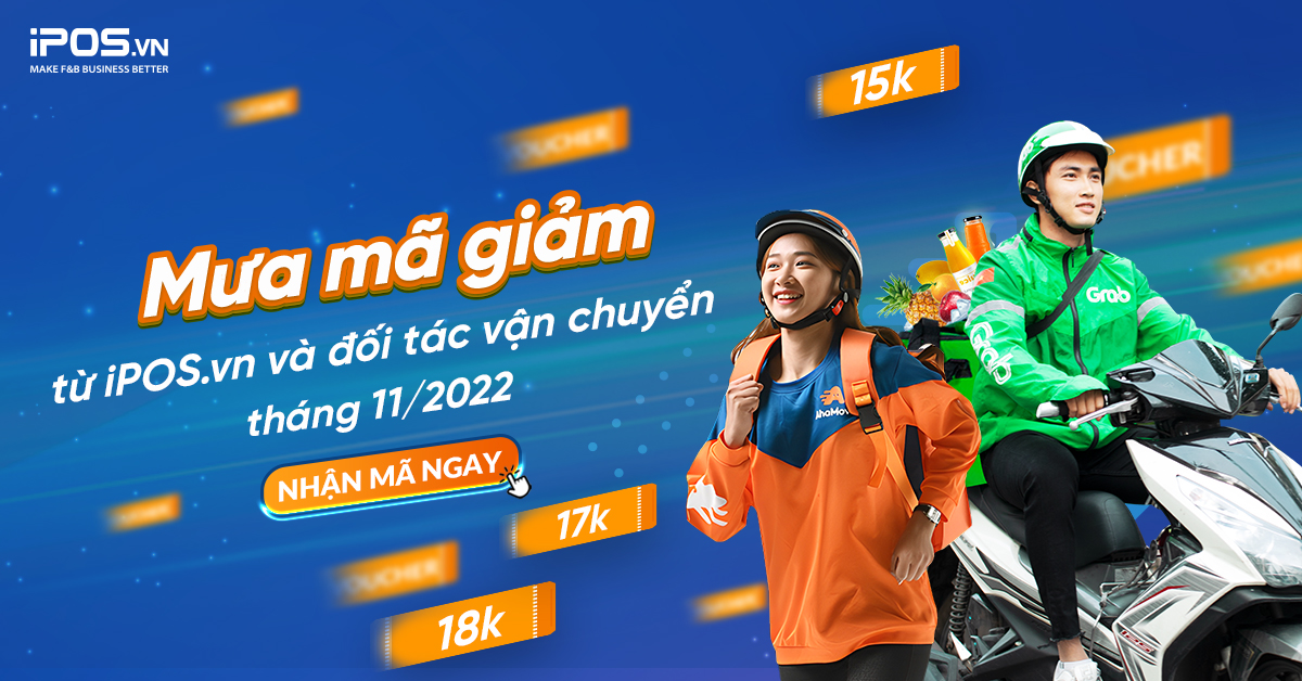 “Mưa mã giảm” 18K, 15K,… từ iPOS.vn và đối tác vận chuyển trong tháng 11/2022 này!