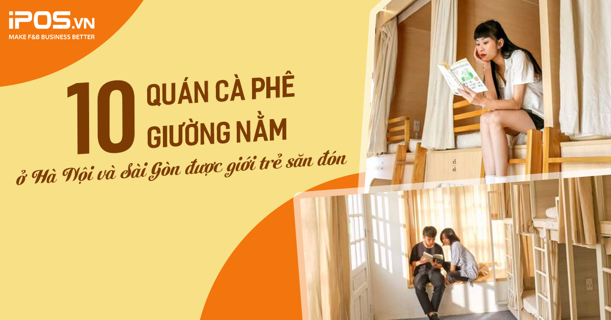 Top 10 quán cà phê giường nằm ở Hà Nội, Sài Gòn được giới trẻ săn đón