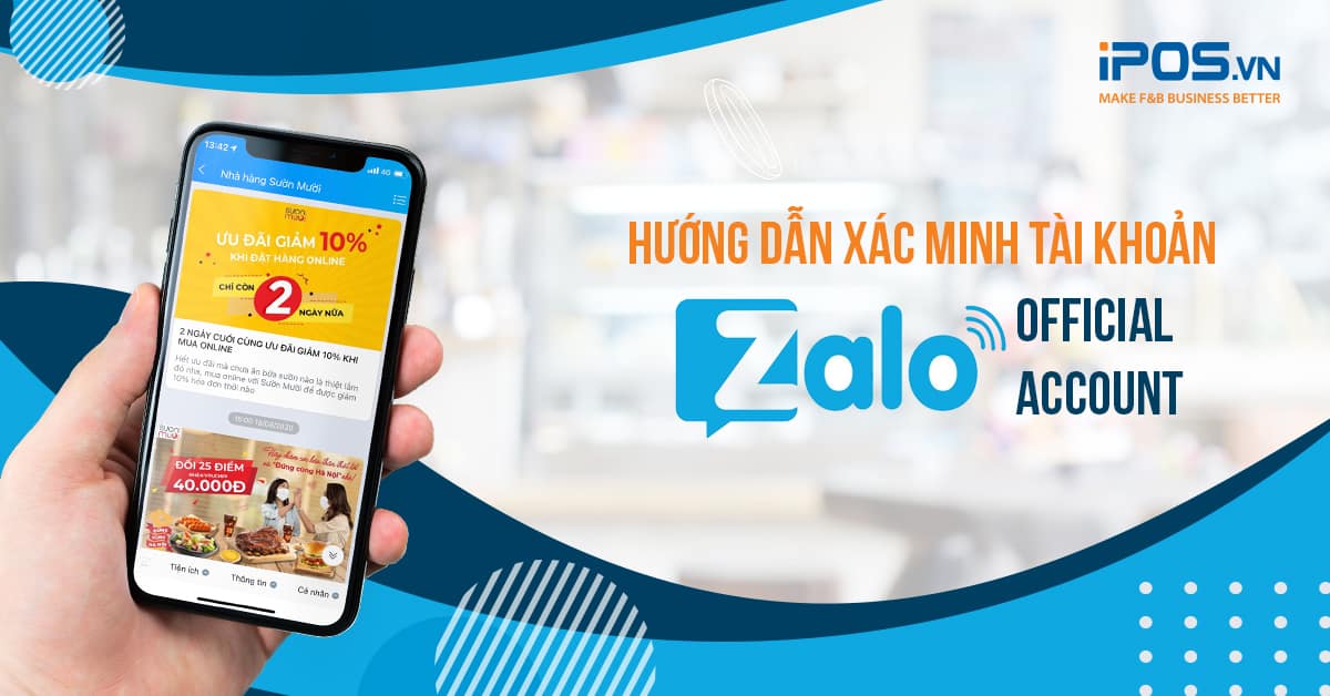 Hướng dẫn xác minh tài khoản Zalo Offical Account