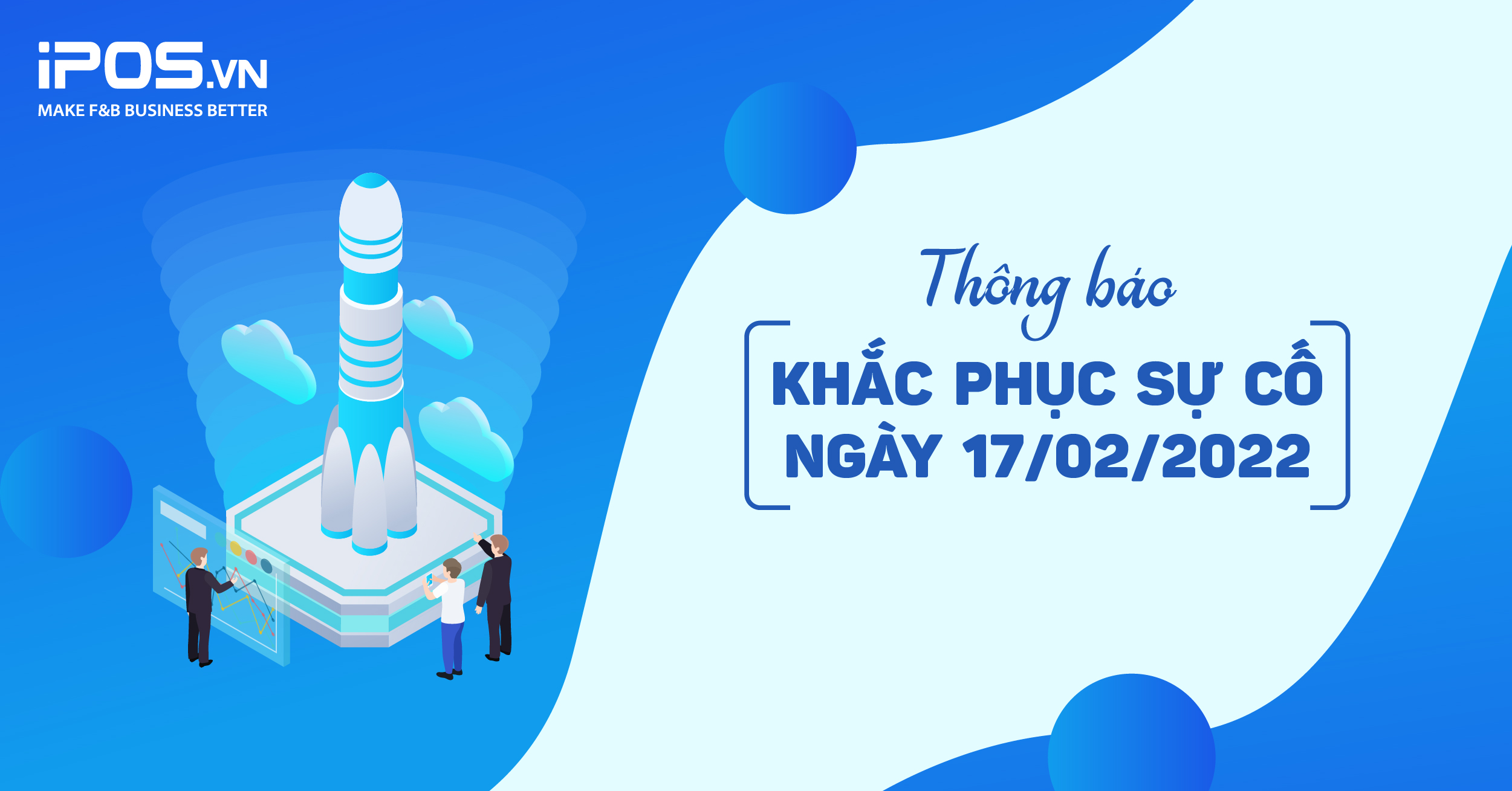 Thông báo khắc phục sự cố ngày 17/02/2022