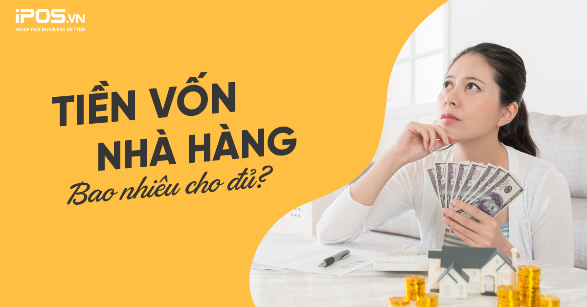 Tiền vốn nhà hàng – Bao nhiêu cho đủ?