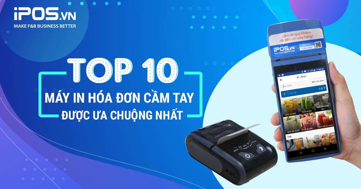 Đánh giá 10 máy in hóa đơn cầm tay phổ biến nhất 2021