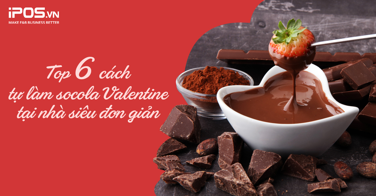 Top 6 cách tự làm socola Valentine tại nhà siêu đơn giản