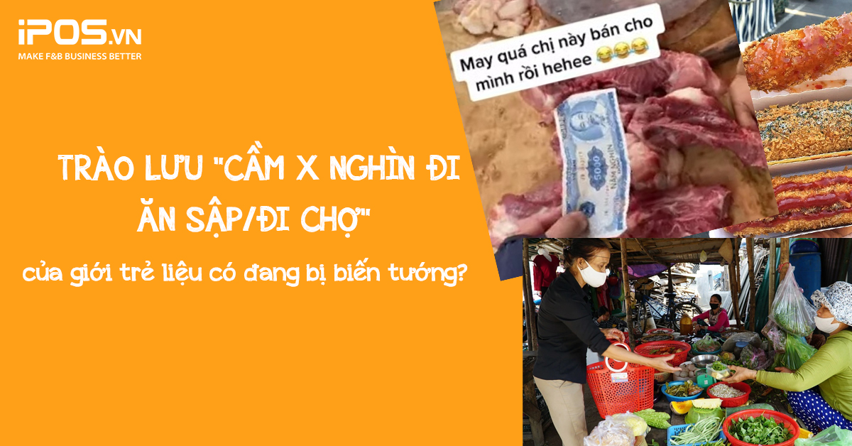 Trào lưu “cầm X nghìn đi chợ/đi ăn sập” của giới trẻ liệu có đang bị biến tướng?