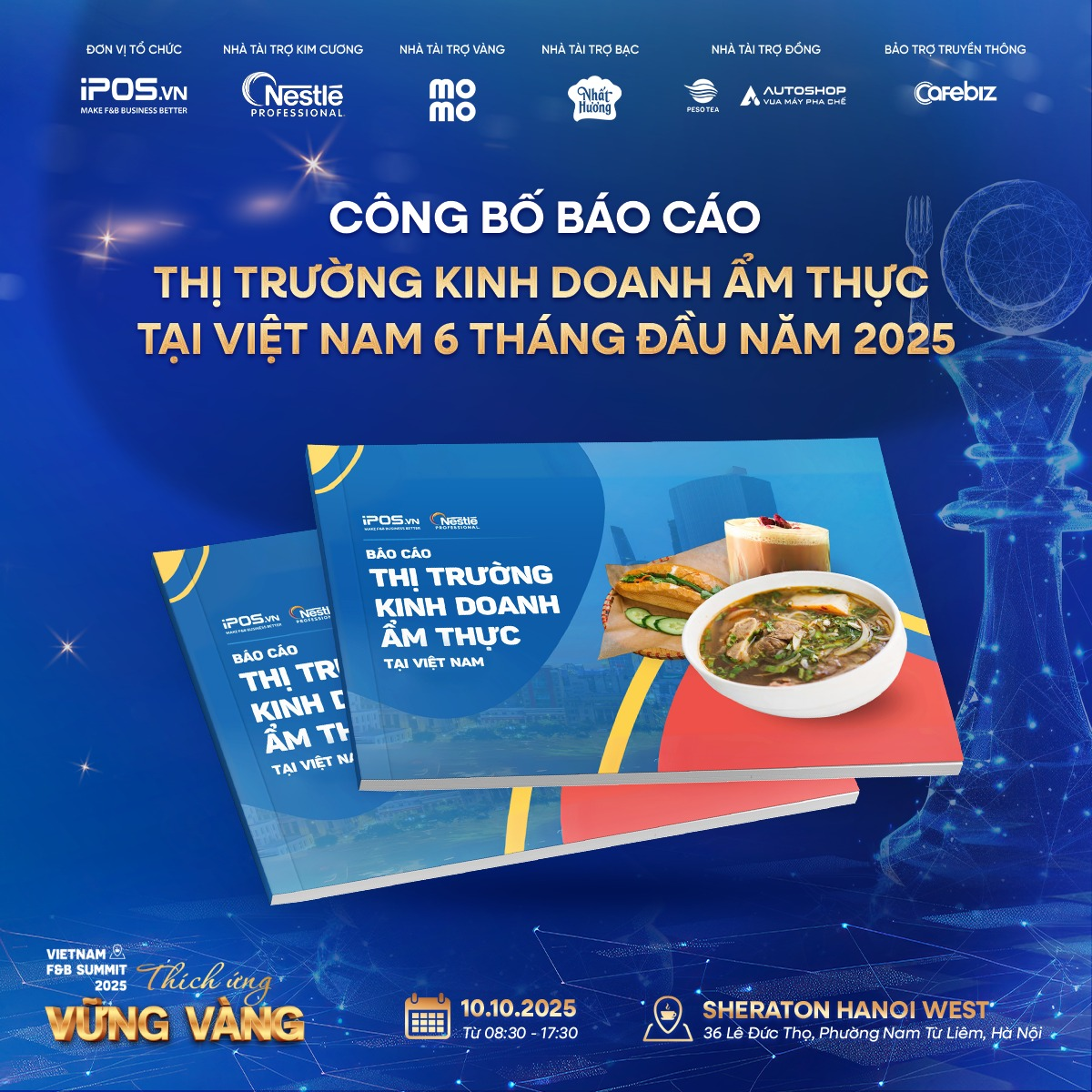 Thông cáo báo chí: iPOS.vn và Nestlé Professional công bố Báo cáo thị trường Kinh doanh Ẩm thực  tại Việt Nam 6 tháng đầu năm 2025
