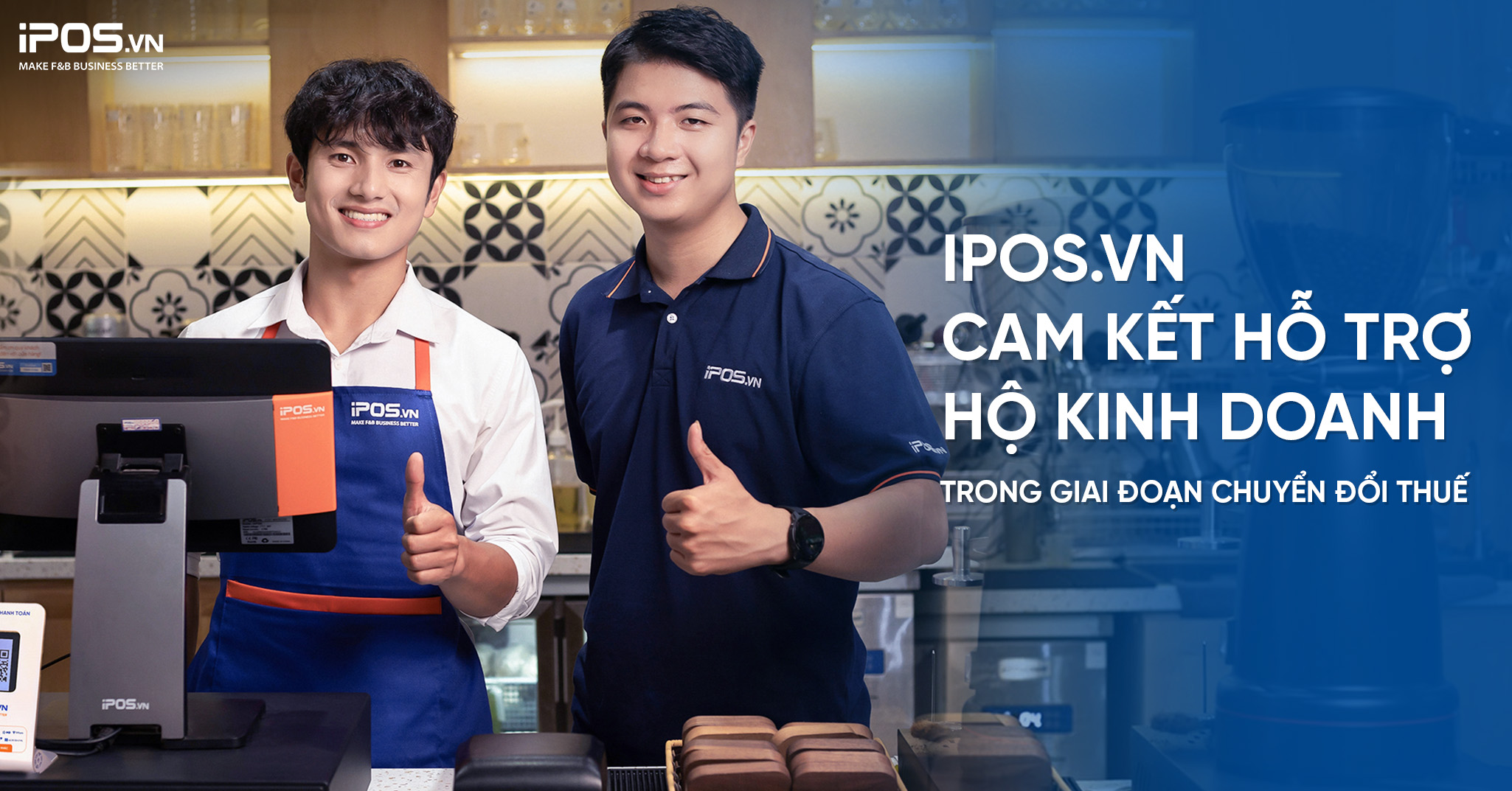 Thông cáo: iPOS.vn cam kết hỗ trợ hộ kinh doanh trong giai đoạn chuyển đổi thuế